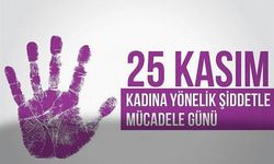 25 Kasım Kadına Yönelik Şiddete Karşı Uluslararası Mücadele Günü