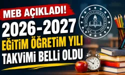 MEB 2026-2027 eğitim öğretim yılı takvimi açıklandı