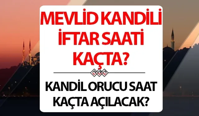 3 Eylül 2025'te Mevlid Kandili'nin Oruç ve İftar Vakitleri
