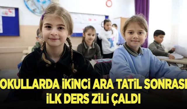 Okullarda ikinci ara tatil sonrası ilk ders zili çaldı