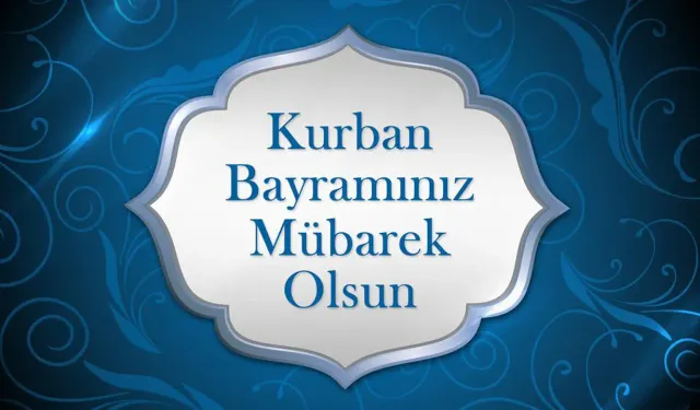2026 Kurban Bayramı Mesajları: En anlamlı, özel, kutlama mesajları- sözleri