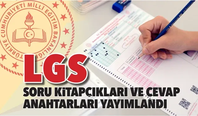 LGS soru kitapçıkları cevap anahtarı yayımlandı