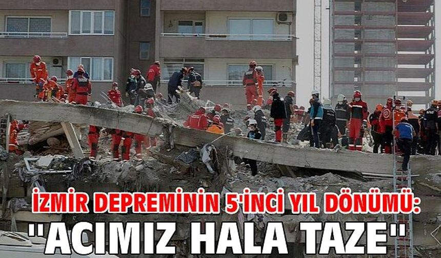 İzmir depremi 5. yılında