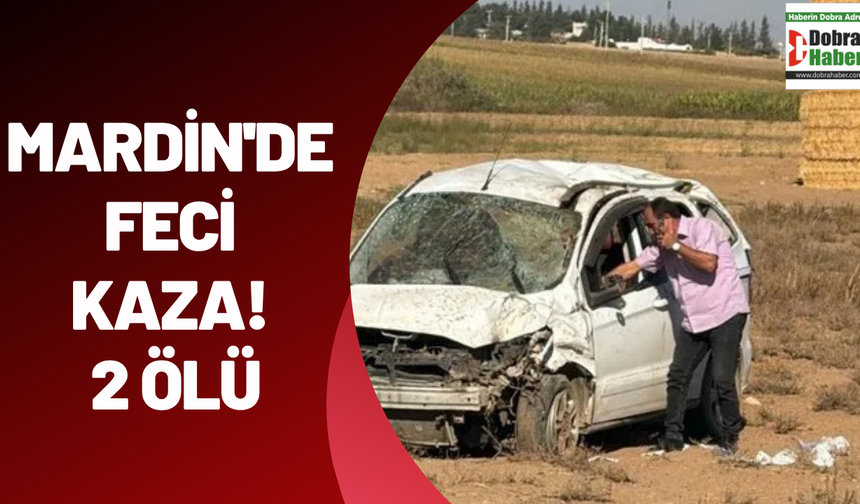 Mardin'de feci kaza! 2 ölü