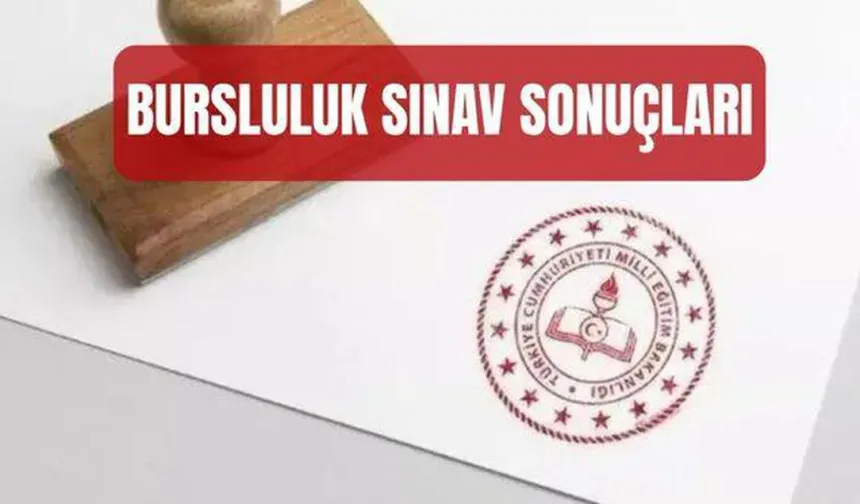 İlköğretim ve Ortaöğretim Kurumları Bursluluk Sınavı sonuçları açıklandı